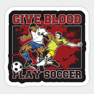 Give Blood Play Soccer Sticker